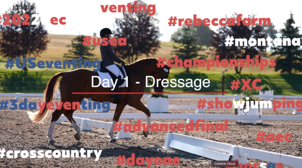 Day 1 Dressage at the 2022 USEA American Eventing Championships presented by Nutrena Feeds